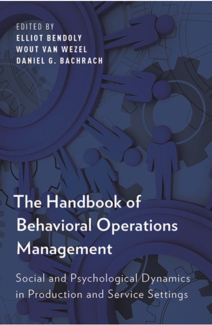 Book cover: The handbook of behavioral operations management : social and psychological dynamics in production and service settings