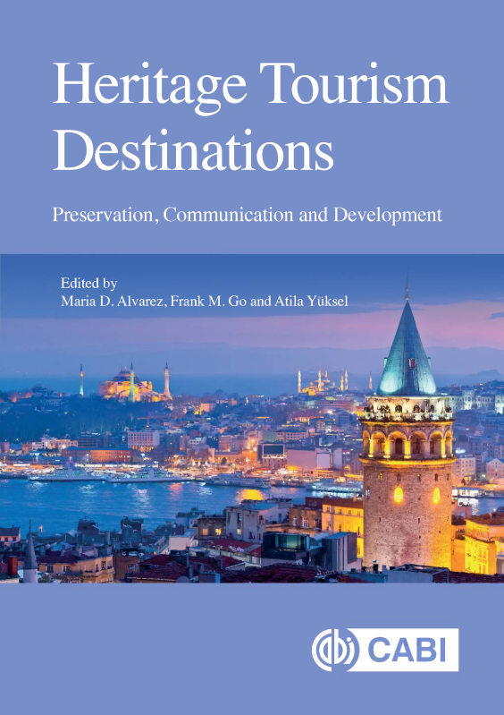 Book cover: Heritage tourism destinations: preservation, communication and development