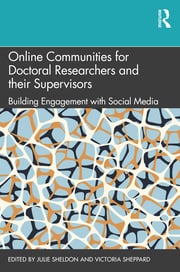 Book cover: Online communities for doctoral researchers and their supervisors: building engagement with social media.