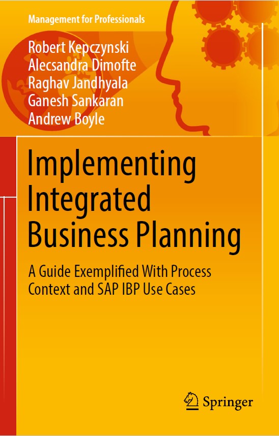 Book cover: Implementing integrated business planning: a guide exemplified with process context and SAP IBP use cases.