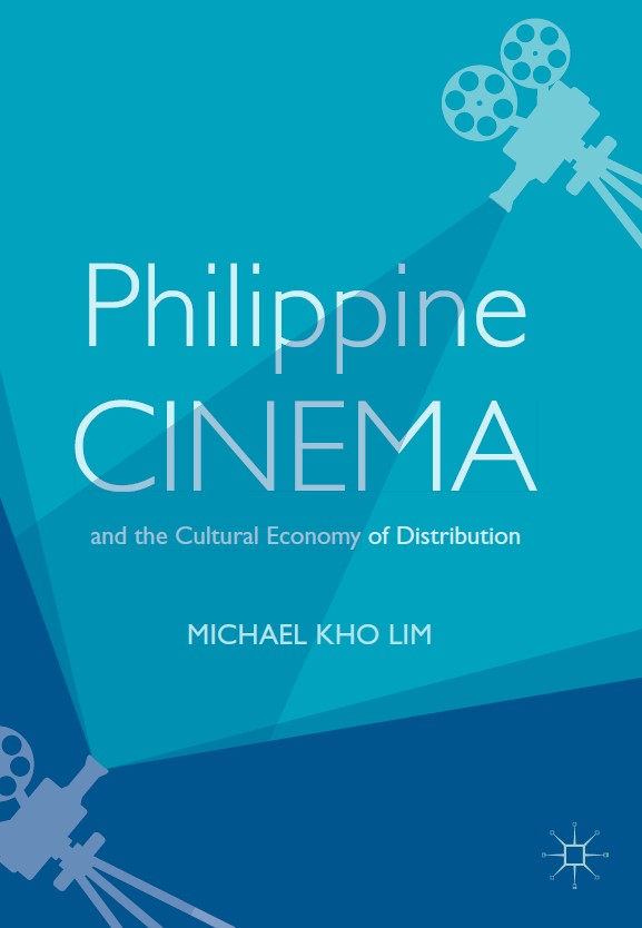 Book cover: Philippine cinema and the cultural economy of distribution.