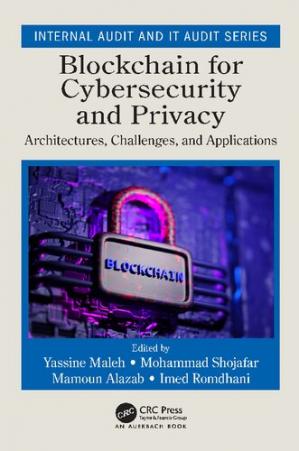 Book cover: Blockchain for cybersecurity and privacy : architectures, challenges, and applications