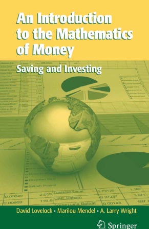 Book cover: An introduction to the mathematics of money : saving and investing