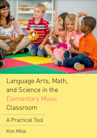 Book cover: Language arts, math, and science in the elementary music classroom : a practical tool